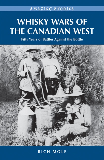 ebook cover of Whisky Wars of the Canadian West, by Rich Mole