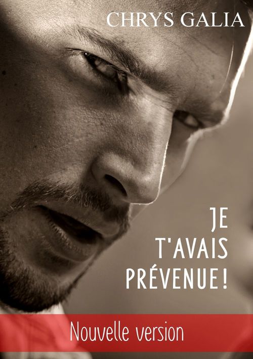 ebook cover of Je t'avais prévenue !, by Chrys Galia