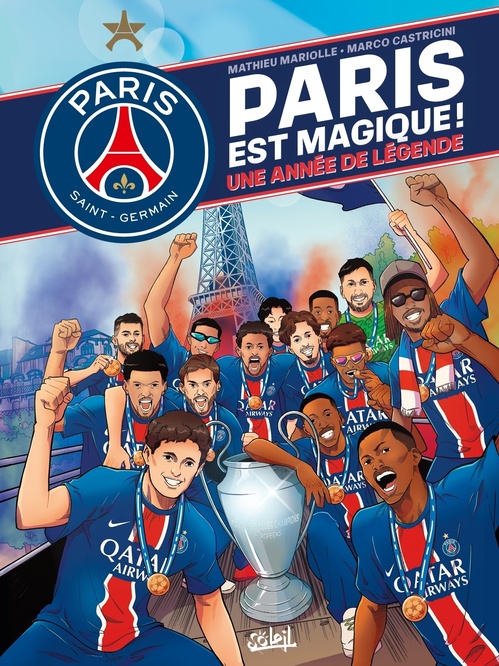 ebook cover of Paris Saint-Germain - Paris est magique ! - Une année de légende, by Mathieu Mariolle