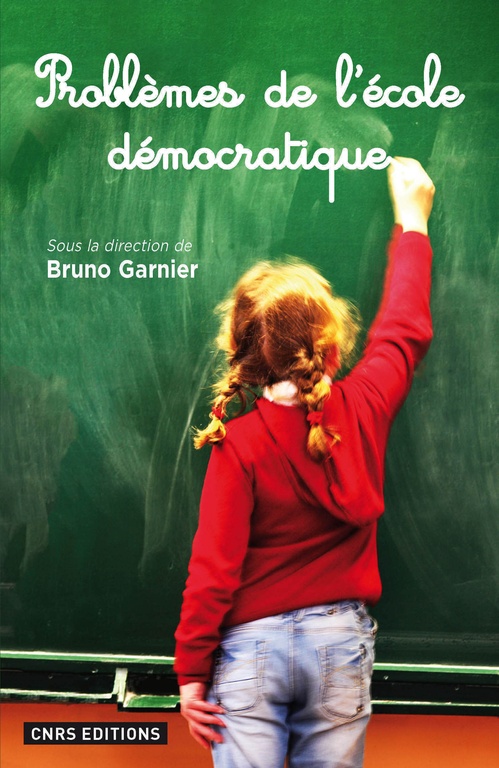 Couverture ebook de Problèmes de l'école démocratique, de Bruno Garnier