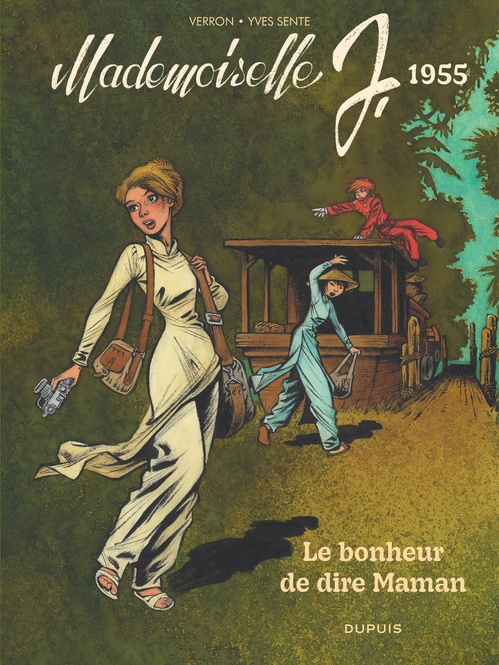 ebook cover of Mademoiselle J - Tome 4 - Le bonheur de dire Maman, by Yves Sente