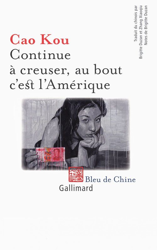 ebook cover of Continue à creuser, au bout c'est l'Amérique, by Cao Kou