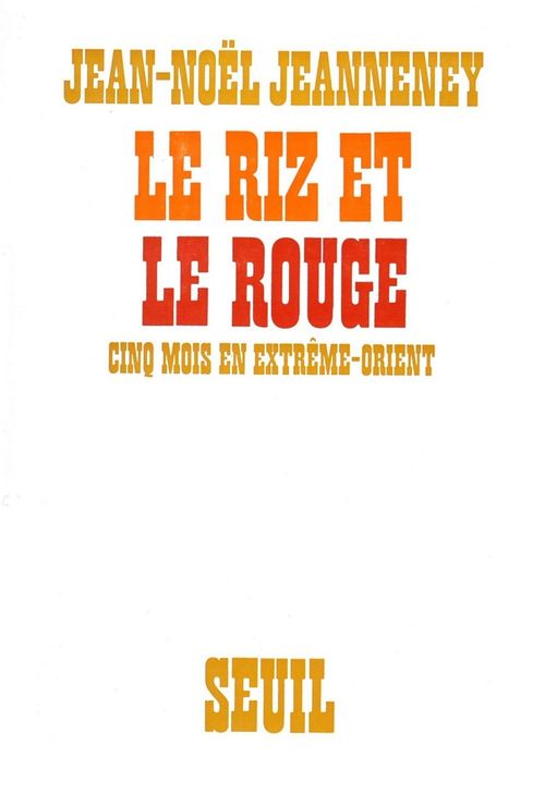 ebook cover of Le Riz et le Rouge, by Jeanneney Jean-Noel
