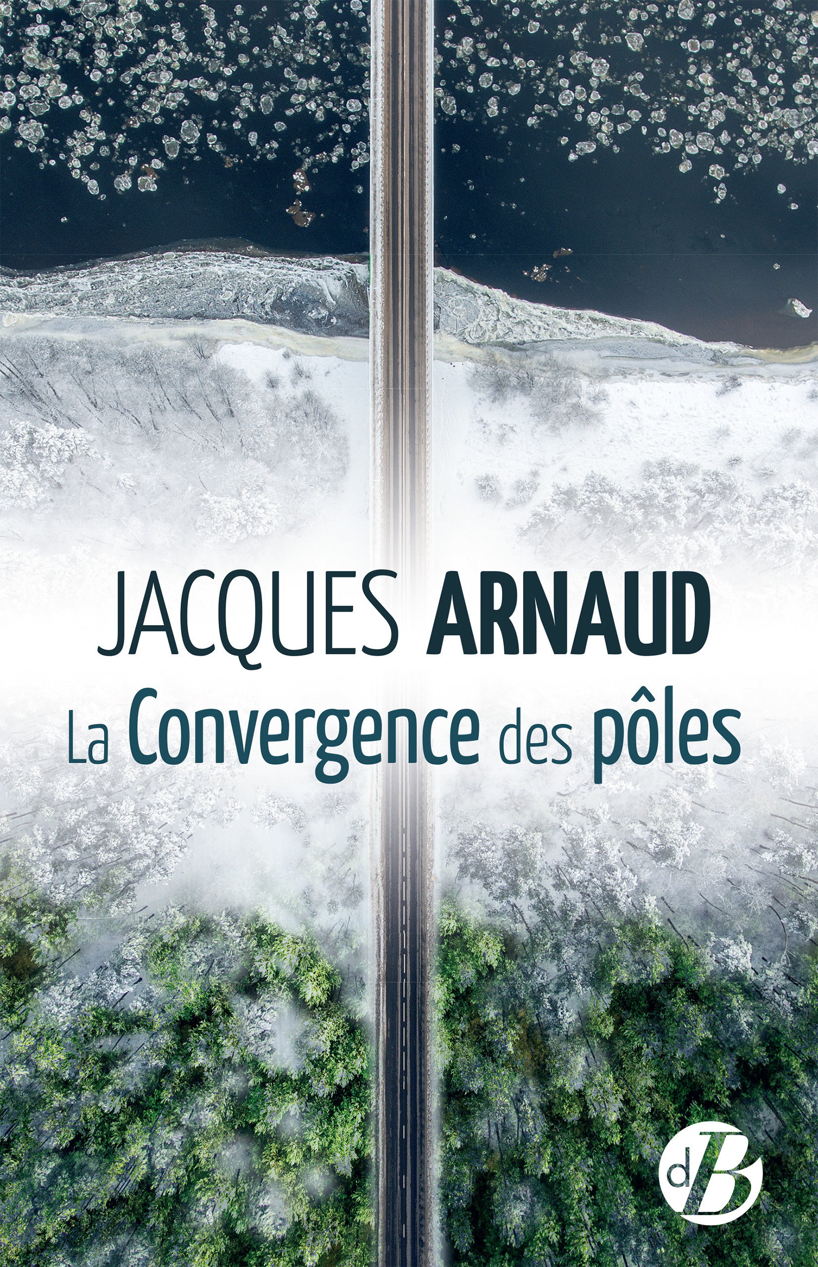 ebook cover of La Convergence des pôles, by Jacques Arnaud