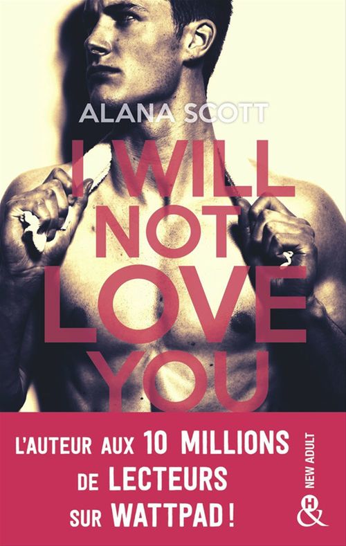 Couverture ebook de I Will Not Love You, de Alana Scott