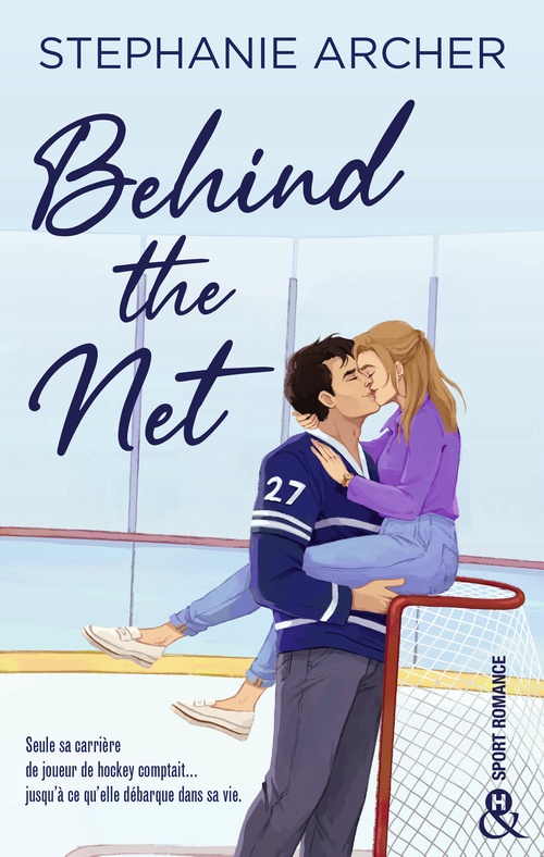 ebook cover of Behind the Net, by Stephanie Archer
