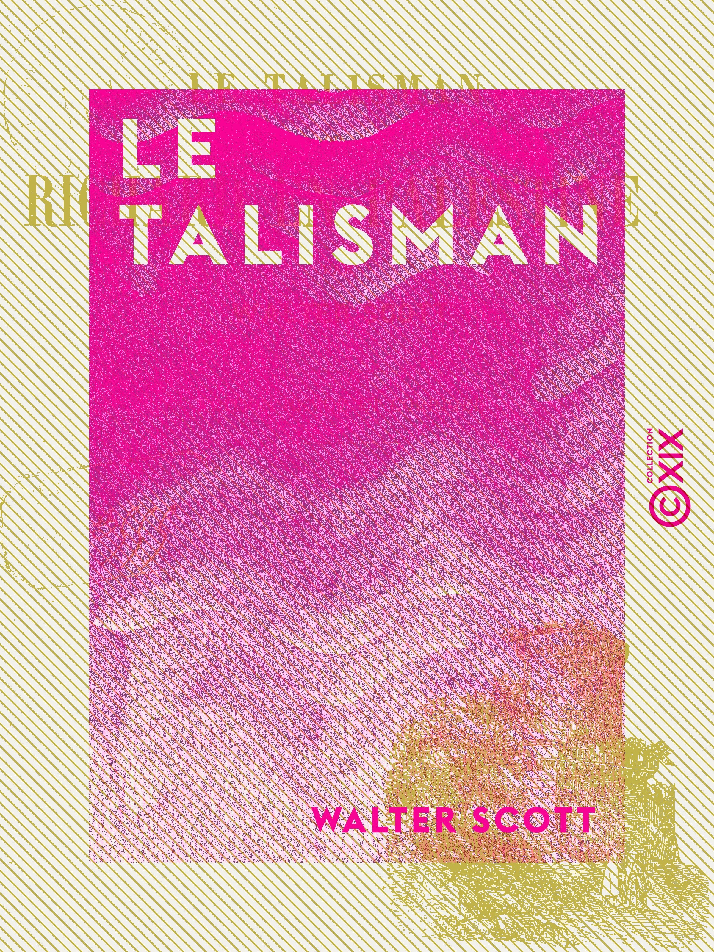 Couverture ebook de Le Talisman - Ou Richard en Palestine, de Walter Scott