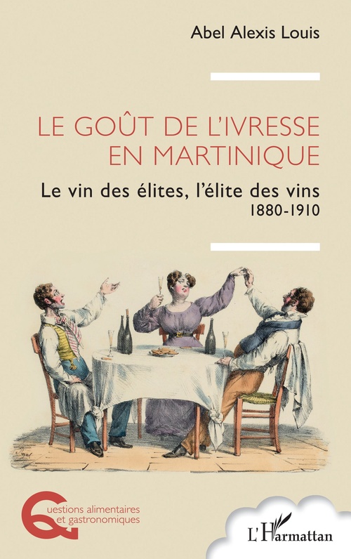 Couverture ebook de Le goût de l´ivresse en Martinique, de Abel Alexis Louis