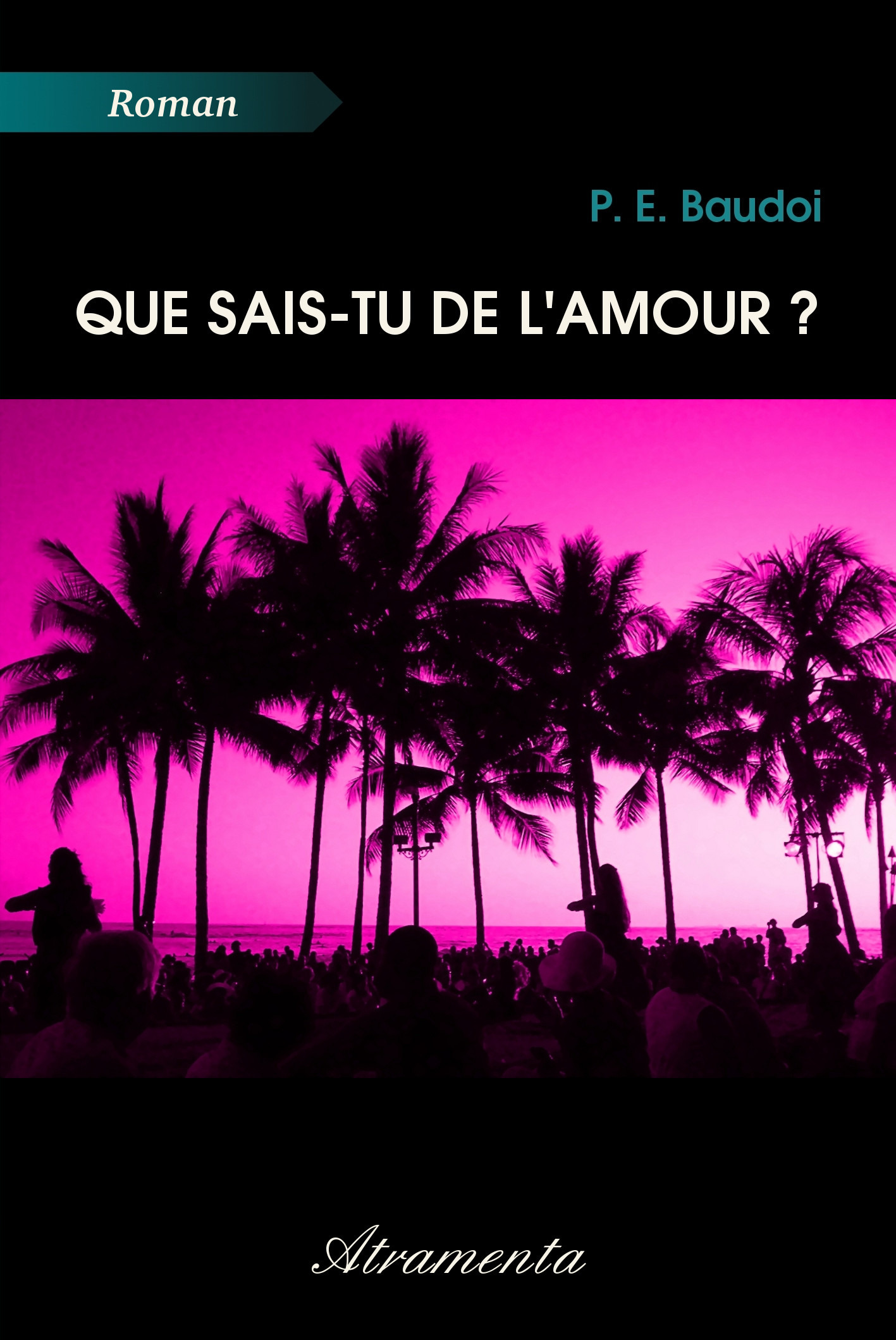 ebook cover of Que sais-tu de l'amour ?, by P. E. Baudoi