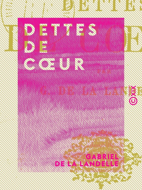 Couverture ebook de Dettes de coeur, de Gabriel De La Landelle