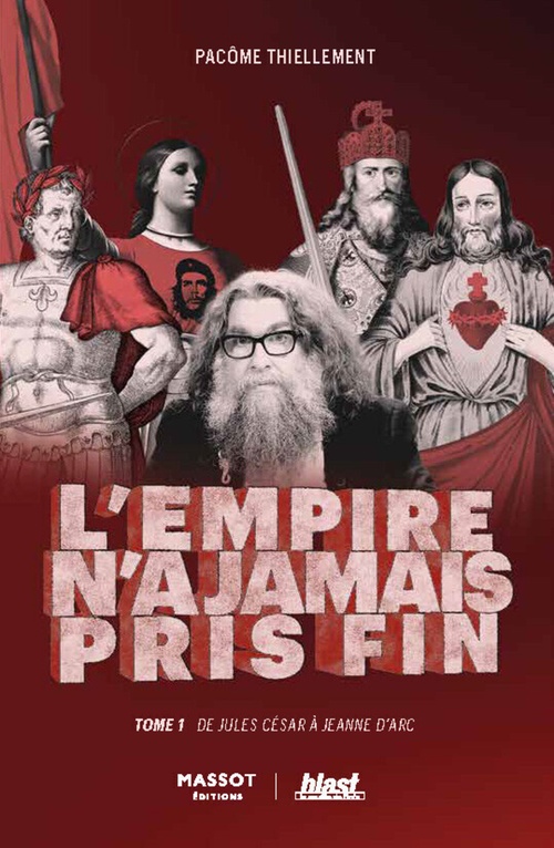 Couverture ebook de L'empire n'a jamais pris fin - Tome 1 De Jules César à Jeanne d'Arc, de Pacôme Thiellement