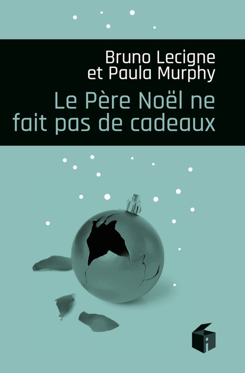 Couverture ebook de Le Père Noël ne fait pas de cadeau, de Bruno Lecigne