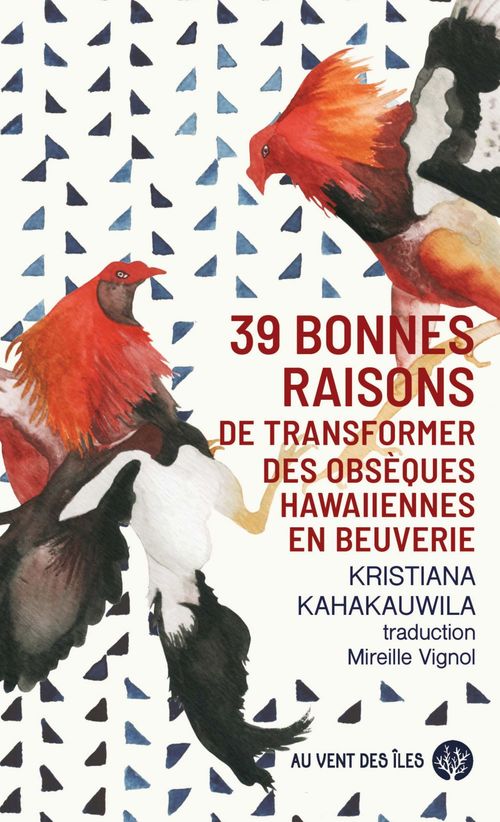 Couverture ebook de 39 bonnes raisons de transformer des obsèques hawaiiennes en beuverie, de Kristiana Kahakauwila