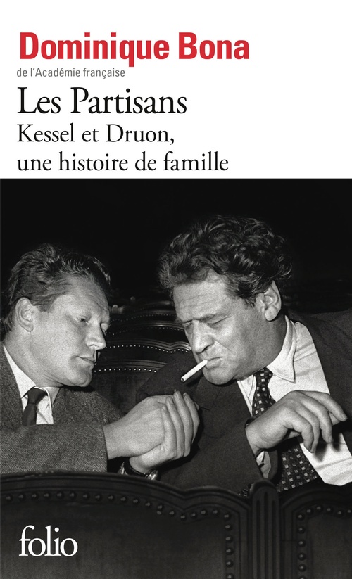 ebook cover of Les Partisans. Kessel et Druon, une histoire de famille, by Dominique Bona