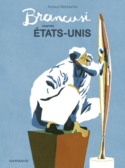 ebook cover of Brancusi contre États-Unis, by Arnaud Nebbache
