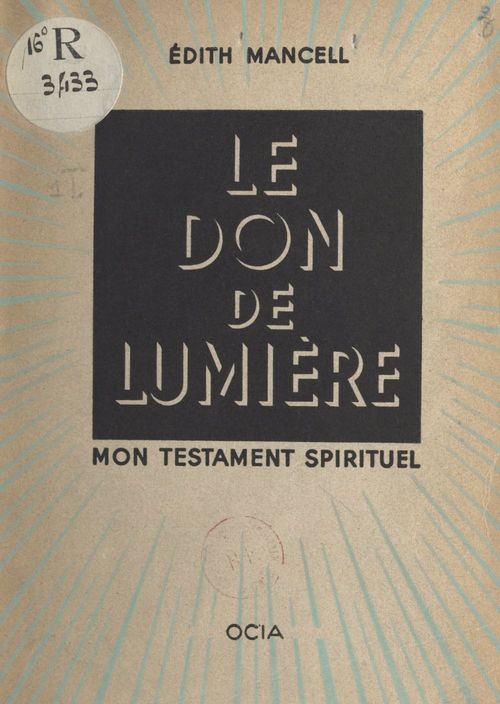 Couverture ebook de Le don de lumière, mon testament spirituel, de Edith Mancell