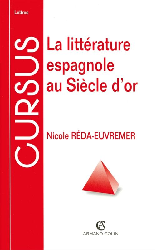 Couverture ebook de La littérature espagnole au Siècle d'or, de Nicole Réda-Euvremer