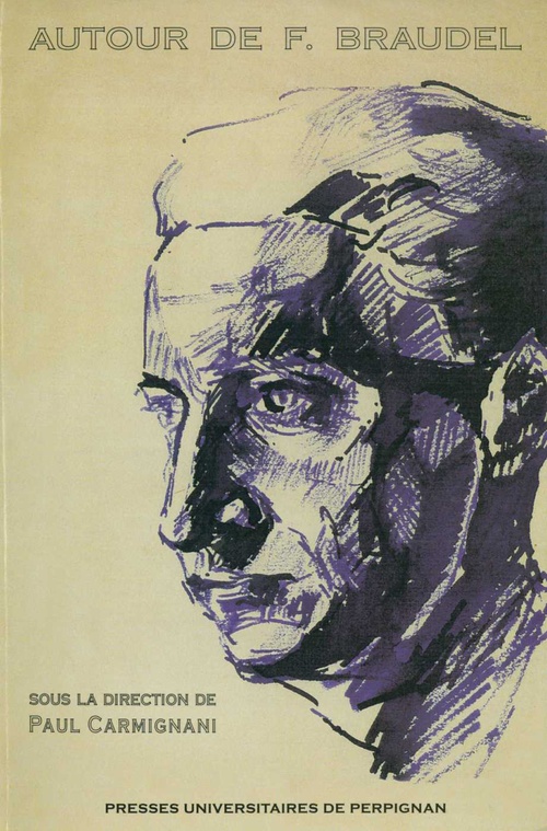 Couverture ebook de Autour de Fernand Braudel, de Paul Carmignani