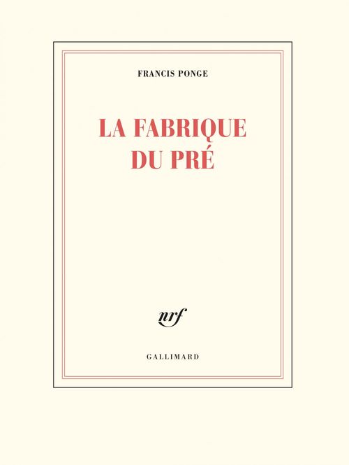 ebook cover of La fabrique du pré, by Francis Ponge
