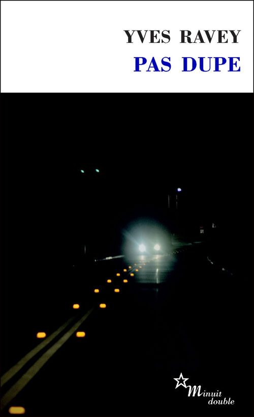 ebook cover of Pas dupe, by Yves Ravey