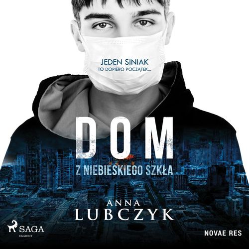 Couverture audiobook de Dom z niebieskiego szkla, de Anna Lubczyk