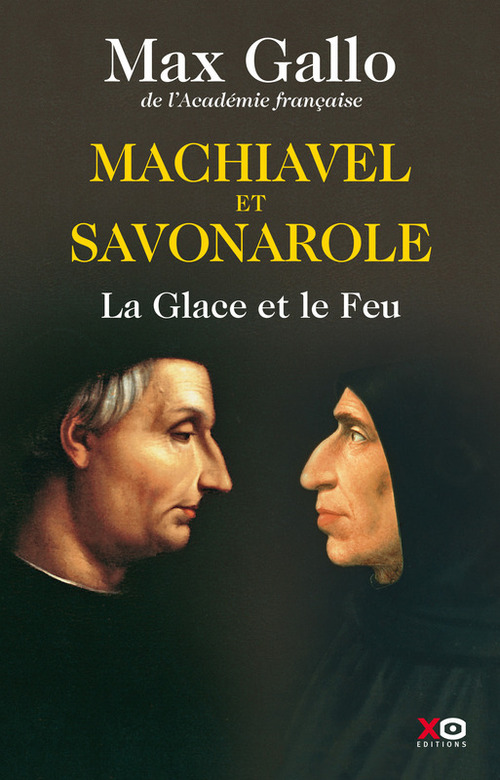 ebook cover of Machiavel et Savonarole - La glace et le feu, by Max Gallo