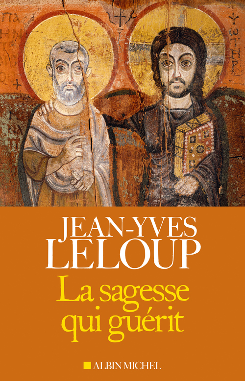 ebook cover of La Sagesse qui guérit, by Jean-Yves Leloup