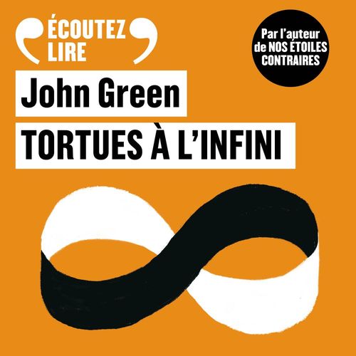 audiobook cover of Tortues à l'infini, by John Green