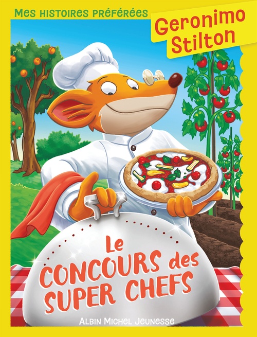 Couverture ebook de Mes histoires préférées - Le Concours des super chefs, de Geronimo Stilton