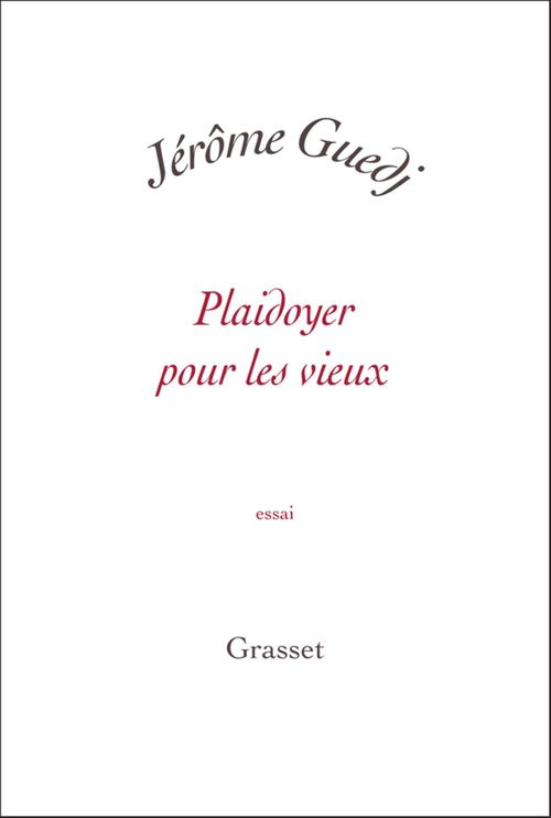 Couverture ebook de Plaidoyer pour les vieux, de Jérôme Guedj