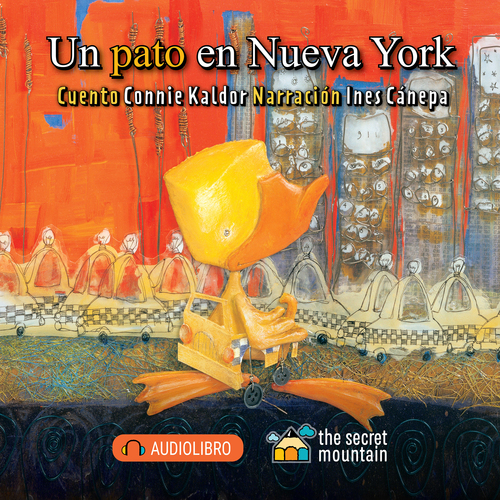 audiobook cover of Un pato en Nueva York, by Connie Kaldor