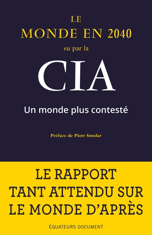 Couverture ebook de Le Monde en 2040 vu par la CIA : Un monde plus contesté, de National Intelligence Council USA