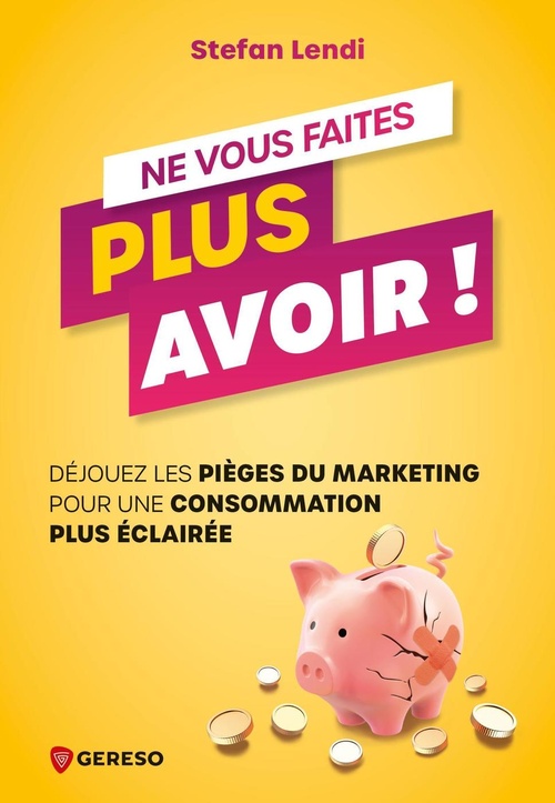 ebook cover of Ne vous faites plus avoir !, by Stefan Lendi