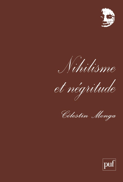 Couverture ebook de Nihilisme et négritude : Les arts de vivre en Afrique, de Célestin Monga