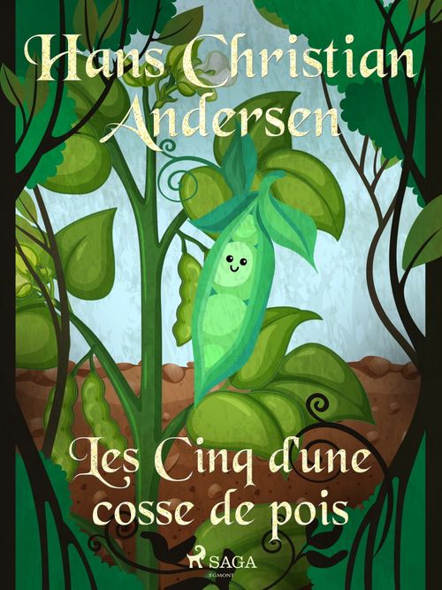 ebook cover of Les Cinq d'une cosse de pois, by Hans Christian Andersen