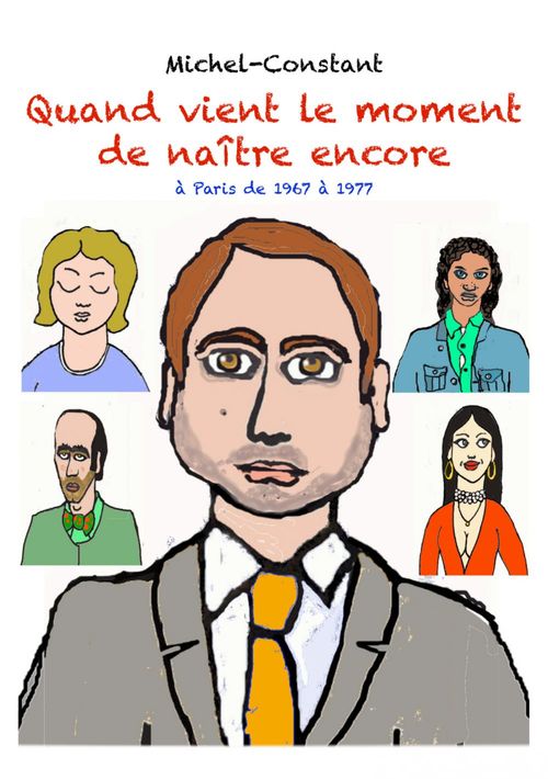ebook cover of Quand vient le moment de naître encore, by Michel Constant