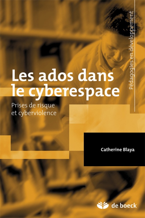 Couverture ebook de Les ados dans le cyberespace : Prises de risque et cyberviolence, de Catherine Blaya