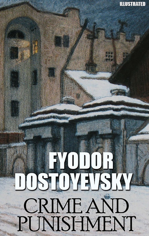ebook cover of Crime and Punishment. Illustrated, by Fyodor Dostoyevsky