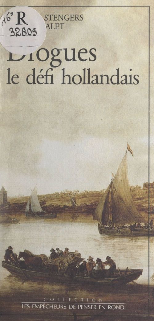 Couverture ebook de Drogues, le défi hollandais, de Isabelle Stengers, Oliver Ralet