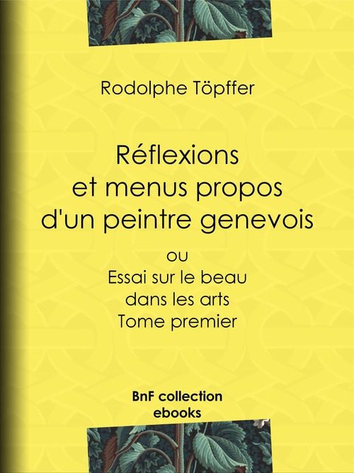 ebook cover of Réflexions et menus propos d'un peintre genevois, by Albert Aubert, Rodolphe Topffer