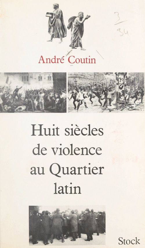 Couverture ebook de Huit siècles de violence au Quartier latin, de André Coutin