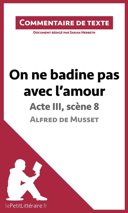 ebook cover of On ne badine pas avec l'amour de Musset - Acte III, scène 8, by Sarah Herbeth