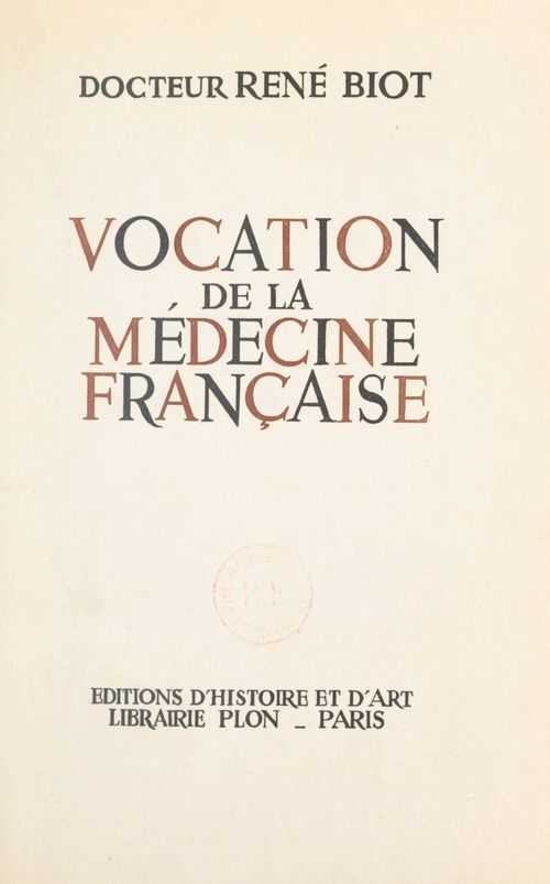 Couverture ebook de Vocation de la médecine française, de Rene Biot