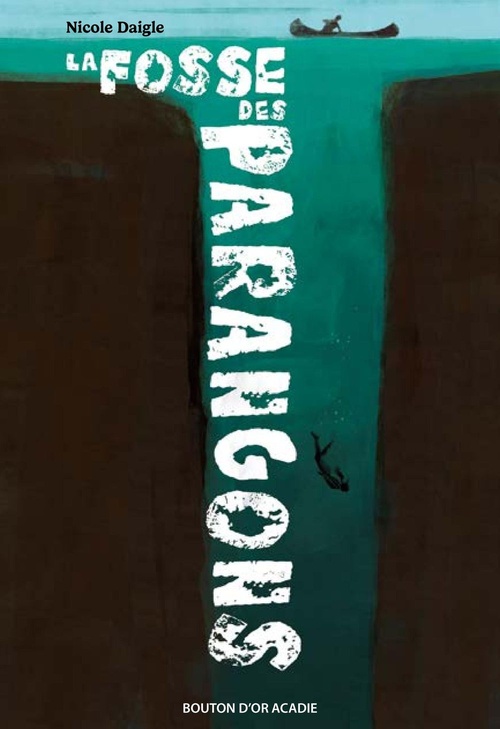 ebook cover of La fosse des Parangons, by Nicole Daigle