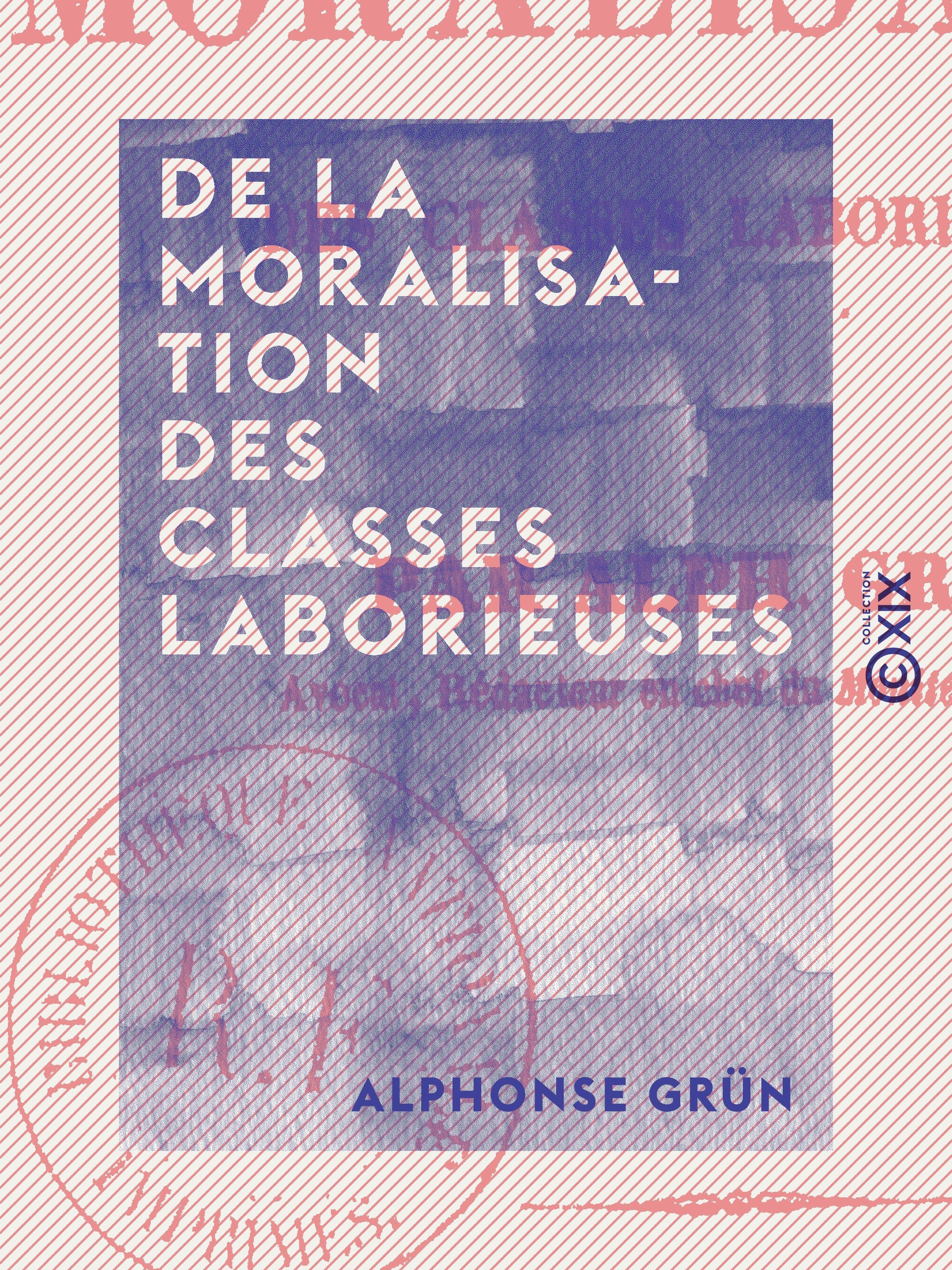Couverture ebook de De la moralisation des classes laborieuses, de Alphonse Grun