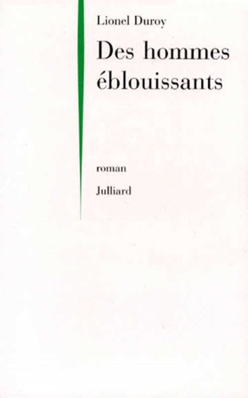 Couverture ebook de Des hommes éblouissants, de Lionel Duroy