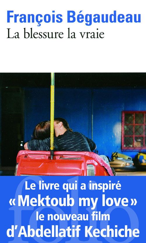 ebook cover of La blessure la vraie, by François Bégaudeau