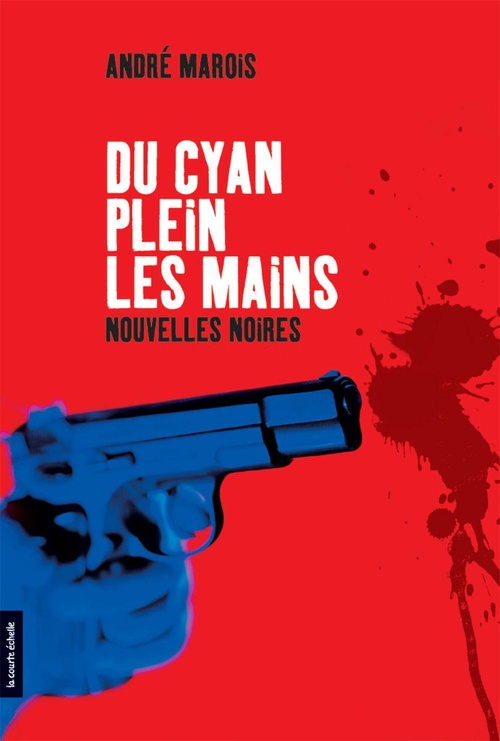 ebook cover of Du cyan plein les mains, by André Marois