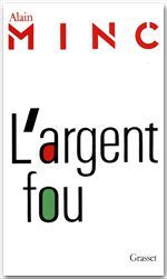 Couverture ebook de L'argent fou, de Alain Minc