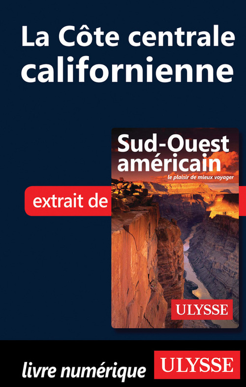 Couverture ebook de La Côte centrale californienne, de Collectif Ulysse